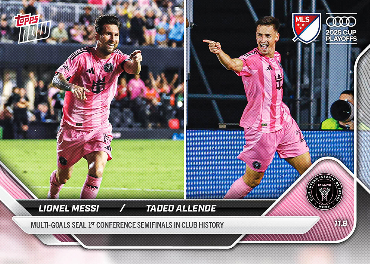 Lionel Messi / Tadeo Allende - 2025 MLS Topps NOW® - Card 129