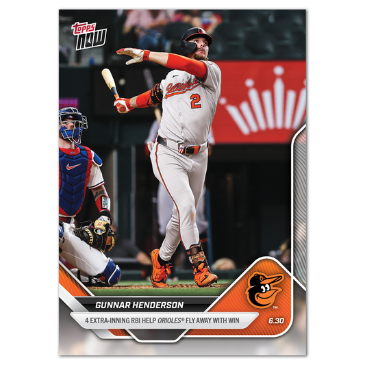 Gunnar Henderson - 2025 MLB Topps NOW® - Card 368