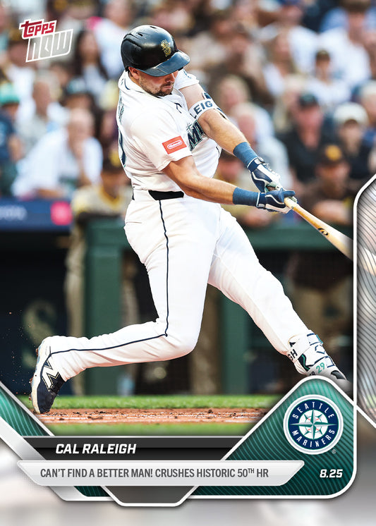 Cal Raleigh - 2025 MLB Topps NOW® - Card 609