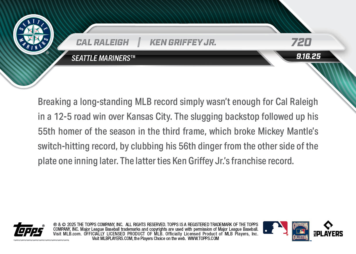 Cal Raleigh / Ken Griffey Jr. - 2025 MLB Topps NOW® - Card 720 - LOOK FOR DUAL AUTO