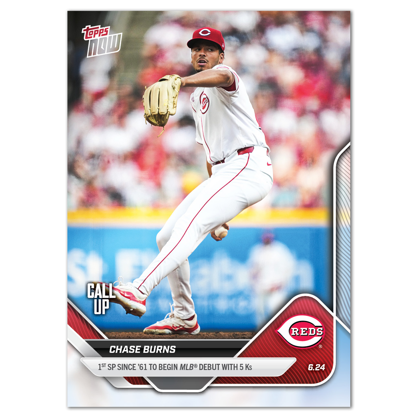 Chase Burns - 2025 MLB Topps NOW® - Card 345 - LOOK FOR RELICS