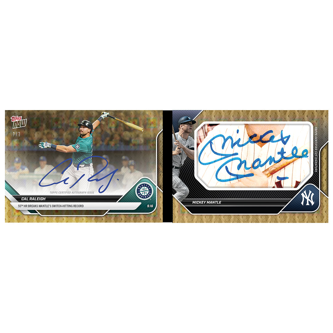 Cal Raleigh / Mickey Mantle - 2025 MLB Topps NOW® - Card 719 - LOOK FOR AUTOS AND DUAL AUTO